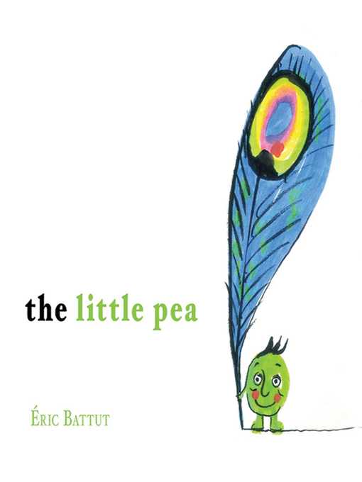 Title details for The Little Pea by Éric Battut - Wait list